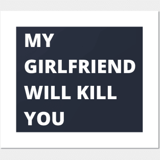 My Girlfriend Will Kill You Posters and Art